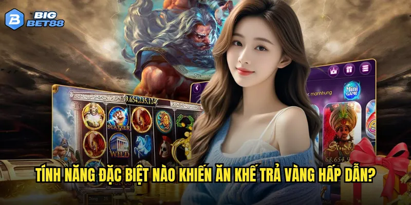 Game Ăn khế trả vàng tại Bigbet88 có tái hiện rõ câu chuyện cổ tích? 3 Tính năng đặc biệt nào khiến Ăn khế trả vàng hấp dẫn?