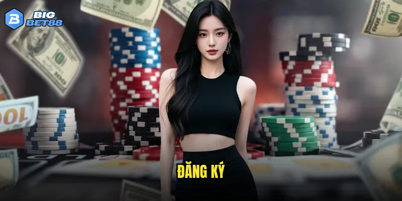 Quy trình đăng ký Bigbet88 có thực sự đơn giản như lời đồn? 4 đăng ký